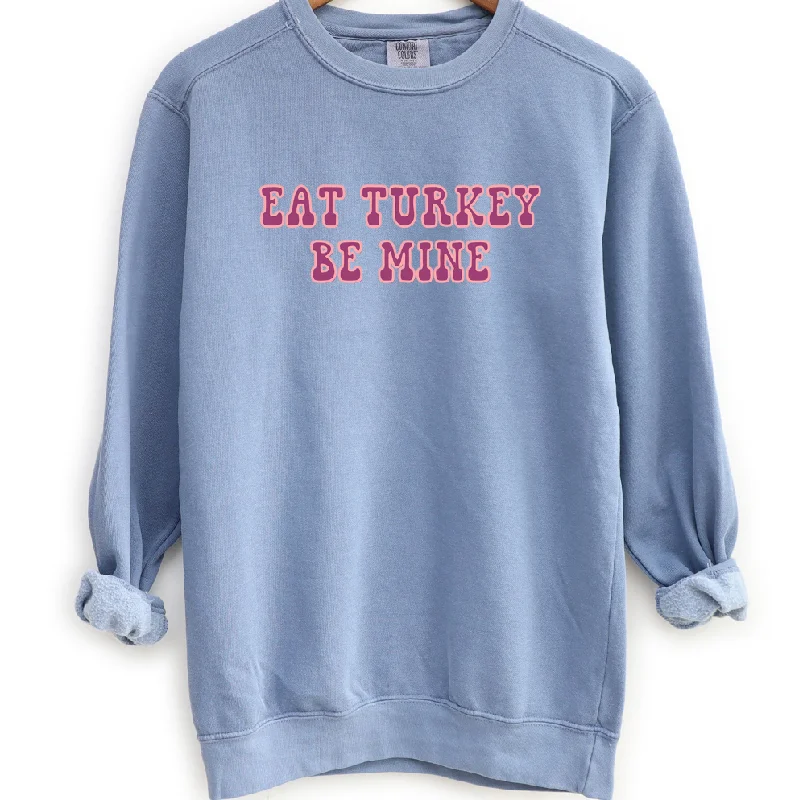Women's High-Neck BlouseEat Turkey Be Mine Crewneck (S-3XL) - Multiple Colors!