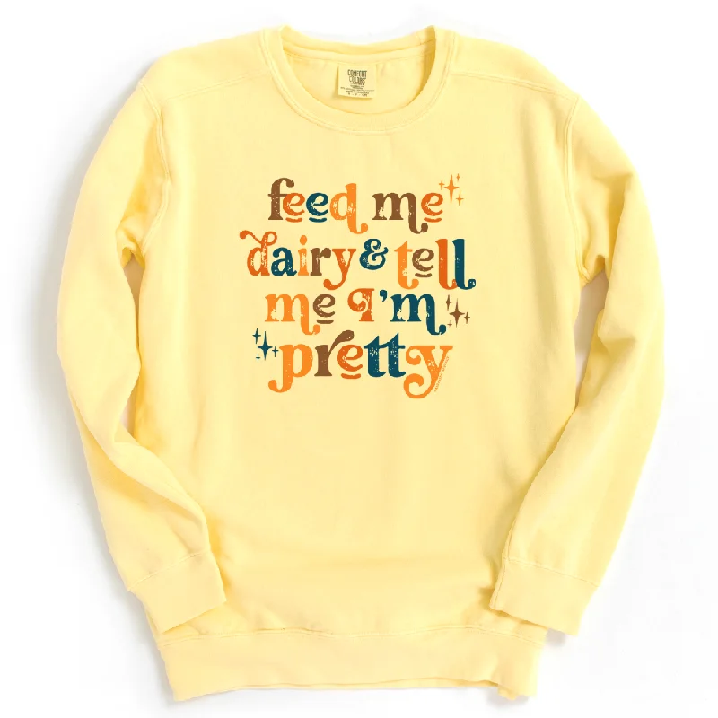 Women's High-Neck BlouseFeed Me Dairy And Tell Me I'm Pretty Crewneck (S-3XL) - Multiple Colors! Women's High-Neck BlouseFeed Me Dairy And Tell Me I'm Pretty Crewneck (S-3XL) - Multiple Colors!